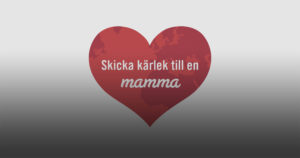 Skicka kärlek till en mamma på mors dag